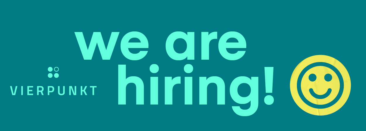 We are hiring – VIERPUNKT sucht Verstärkung